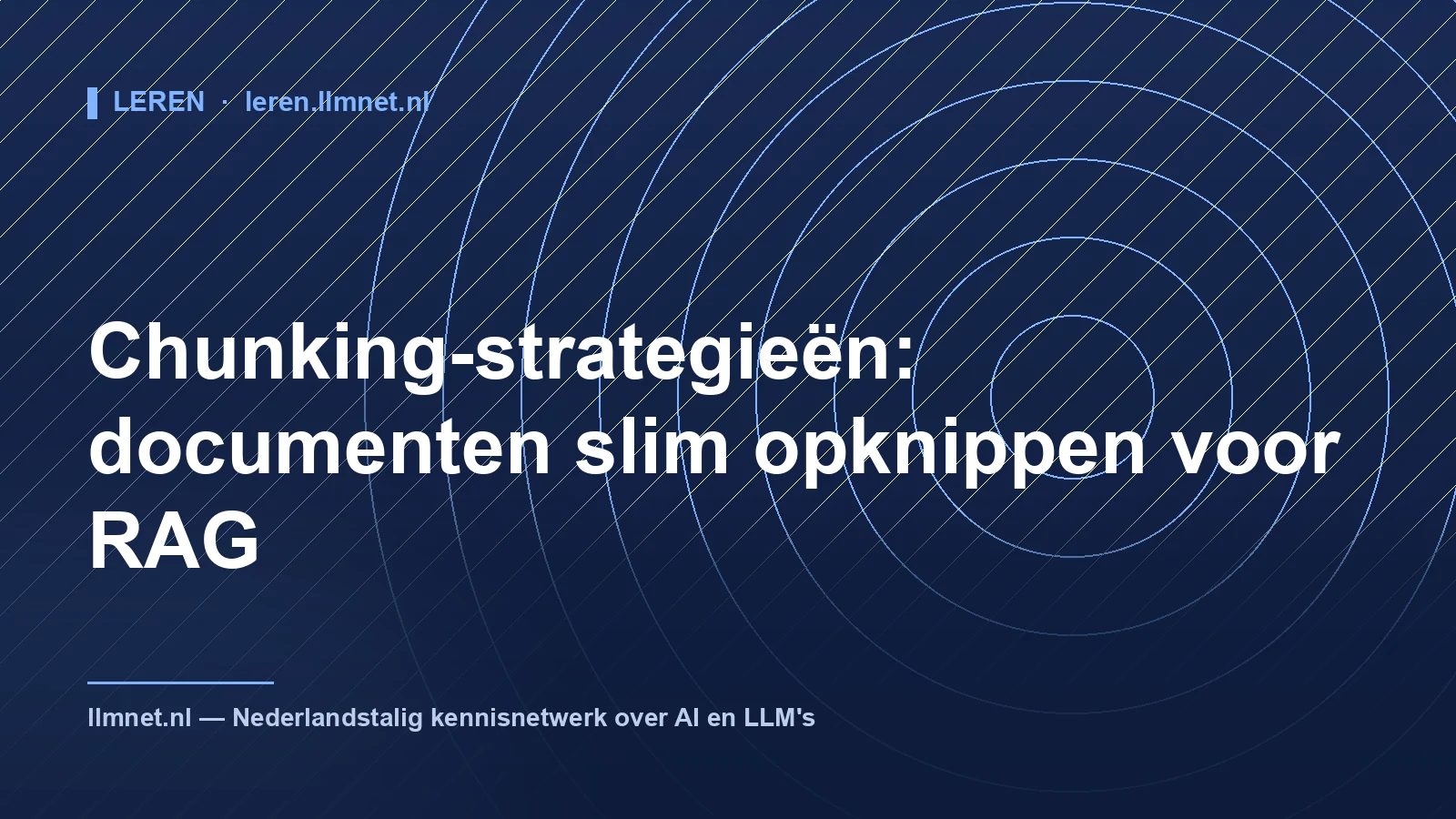 Chunking-strategieën voor RAG: documenten opknippen